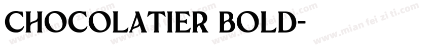 Chocolatier Bold字体转换